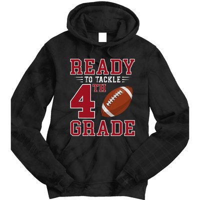 Ready To Tackle 4th Grade Back To School First Day Of School Tie Dye Hoodie