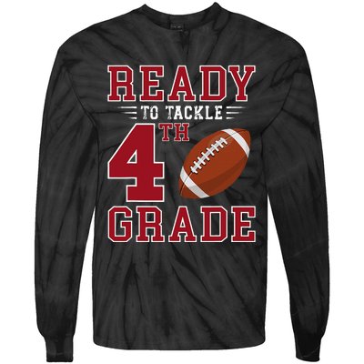 Ready To Tackle 4th Grade Back To School First Day Of School Tie-Dye Long Sleeve Shirt