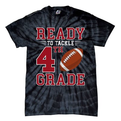 Ready To Tackle 4th Grade Back To School First Day Of School Tie-Dye T-Shirt