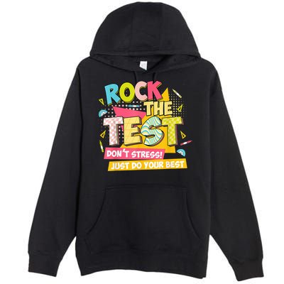 Rock The Test Day Motivational Retro Teachers Testing Day Premium Pullover Hoodie