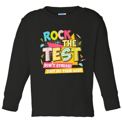Rock The Test Day Motivational Retro Teachers Testing Day Toddler Long Sleeve Shirt