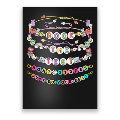 Rock The Test Dont Stress Do Your Best Bracelet Test Day Poster