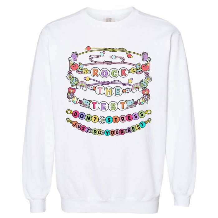 Rock The Test Dont Stress Do Your Best Bracelet Test Day Garment-Dyed Sweatshirt