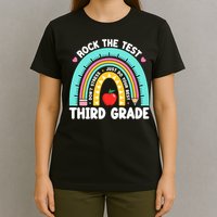 Rock The Test Day 3rd Grade Teach.er Third Grade Testing Day T-Shirt