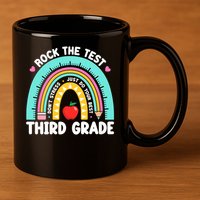 Rock The Test Day 3rd Grade Teach.er Third Grade Testing Day 11oz C Handle Ceramic Mug