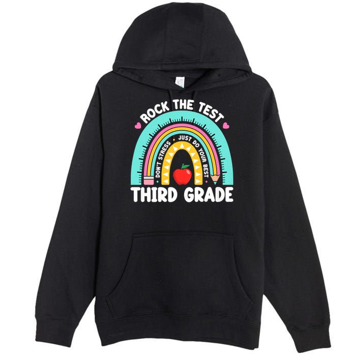 Rock The Test Day 3rd Grade Teach.er Third Grade Testing Day Premium Pullover Hoodie