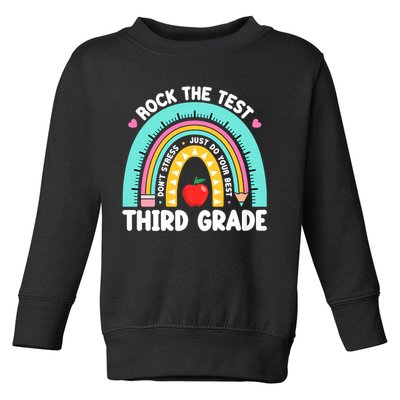 Rock The Test Day 3rd Grade Teach.er Third Grade Testing Day Toddler Sweatshirt