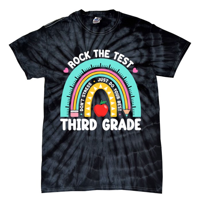 Rock The Test Day 3rd Grade Teach.er Third Grade Testing Day Tie-Dye T-Shirt