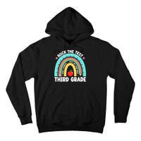 Rock The Test Day 3rd Grade Teach.er Third Grade Testing Day Tall Hoodie