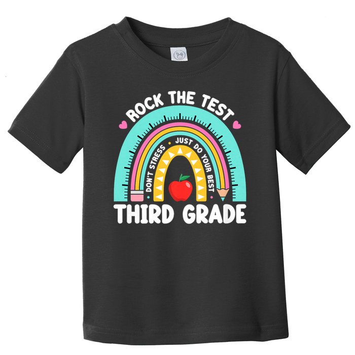 Rock The Test Day 3rd Grade Teach.er Third Grade Testing Day Toddler T-Shirt