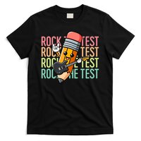 Rock The Test Day Teach.er Testing Day Motivational Funny T-Shirt