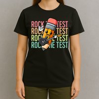 Rock The Test Day Teach.er Testing Day Motivational Funny T-Shirt