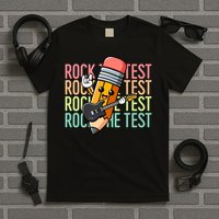 Rock The Test Day Teach.er Testing Day Motivational Funny T-Shirt