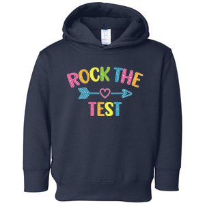 Rock The Test Funny Teacher Test Day Testing Day Student Toddler Hoodie