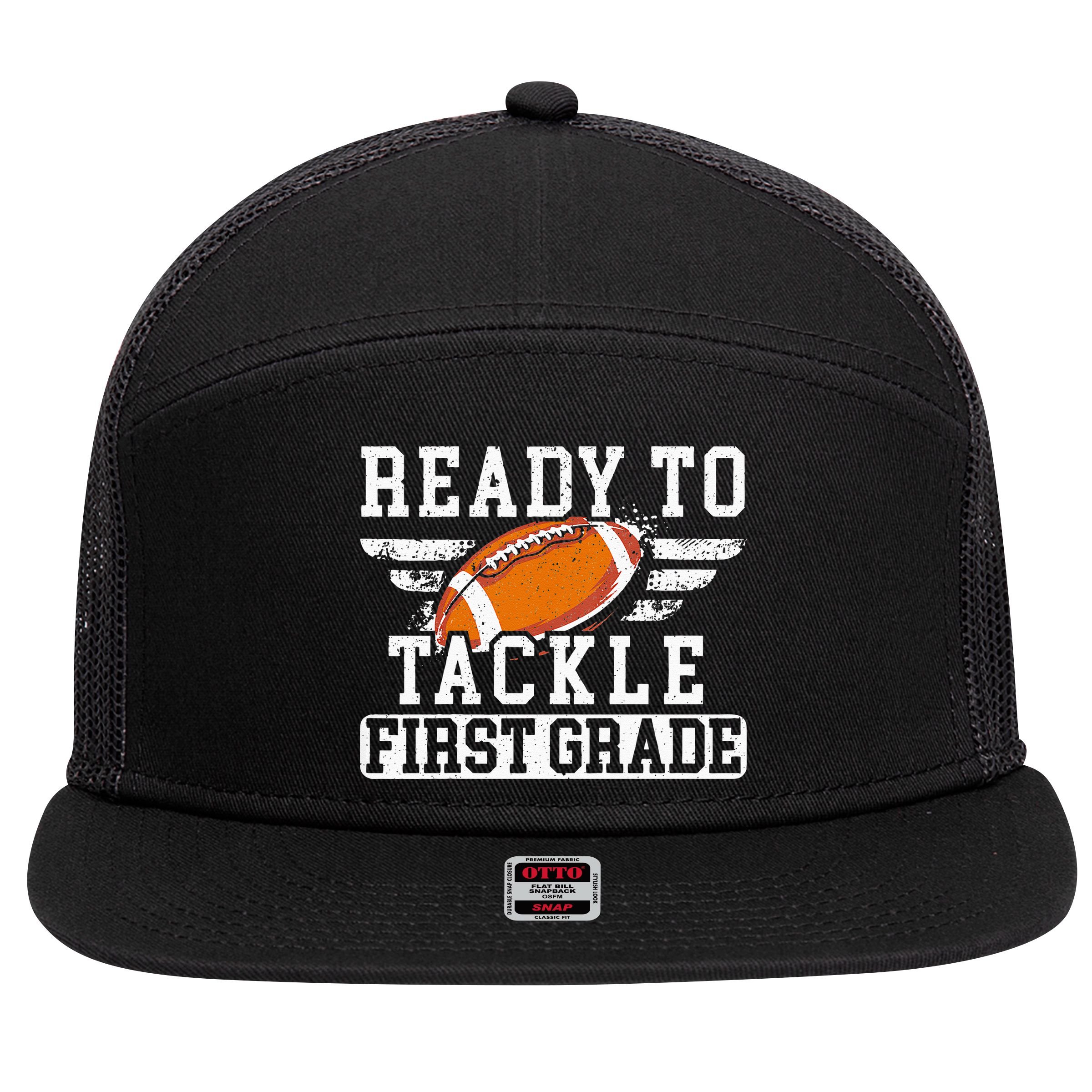 Ready To Tackle First Grade Football First Day Of School 7 Panel Mesh Trucker Snapback Hat