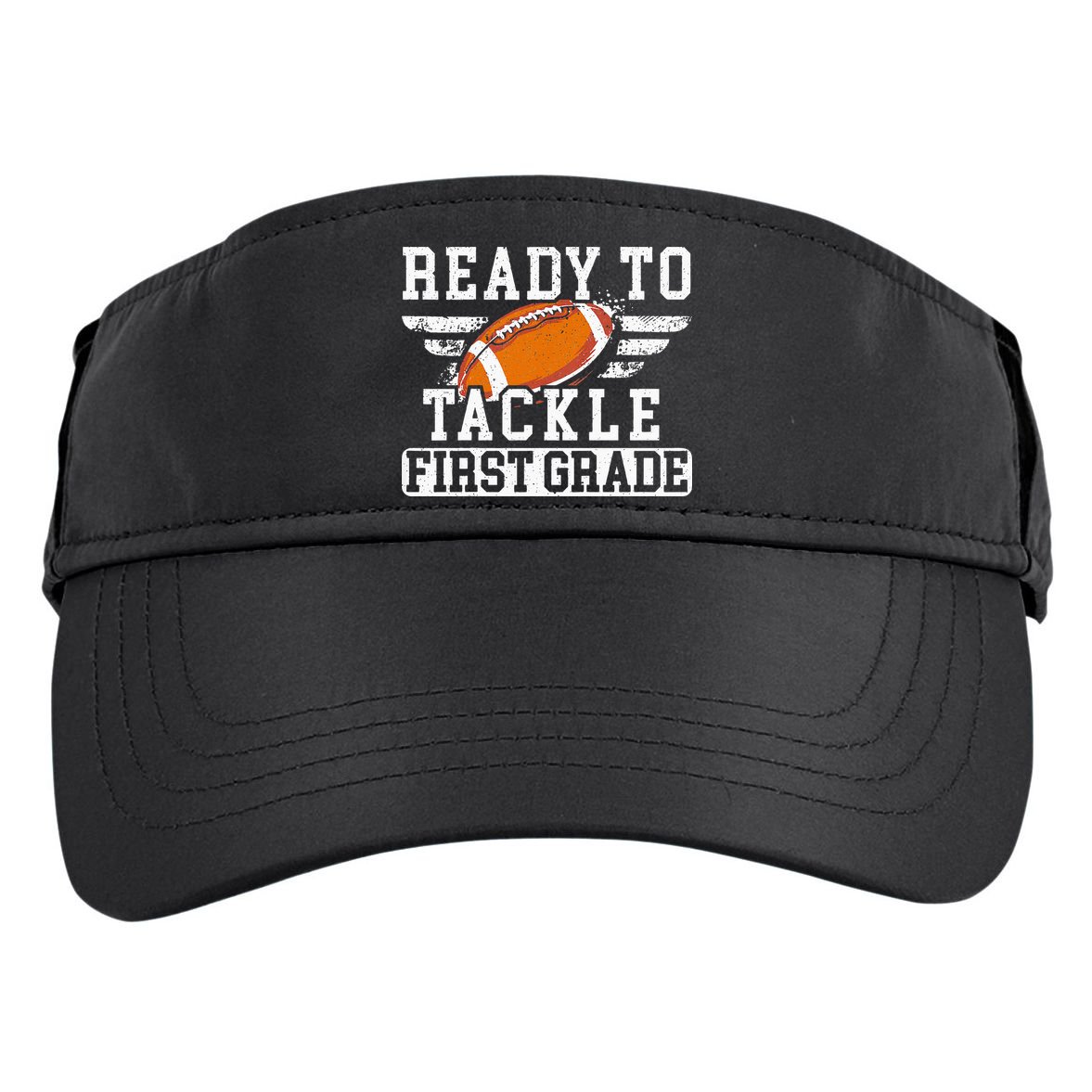 Ready To Tackle First Grade Football First Day Of School Adult Drive Performance Visor