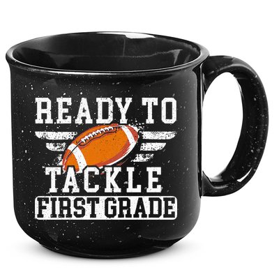 Ready To Tackle First Grade Football First Day Of School 15oz Campfire Ceramic Mug