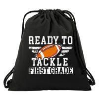 Ready To Tackle First Grade Football First Day Of School Drawstring Bag