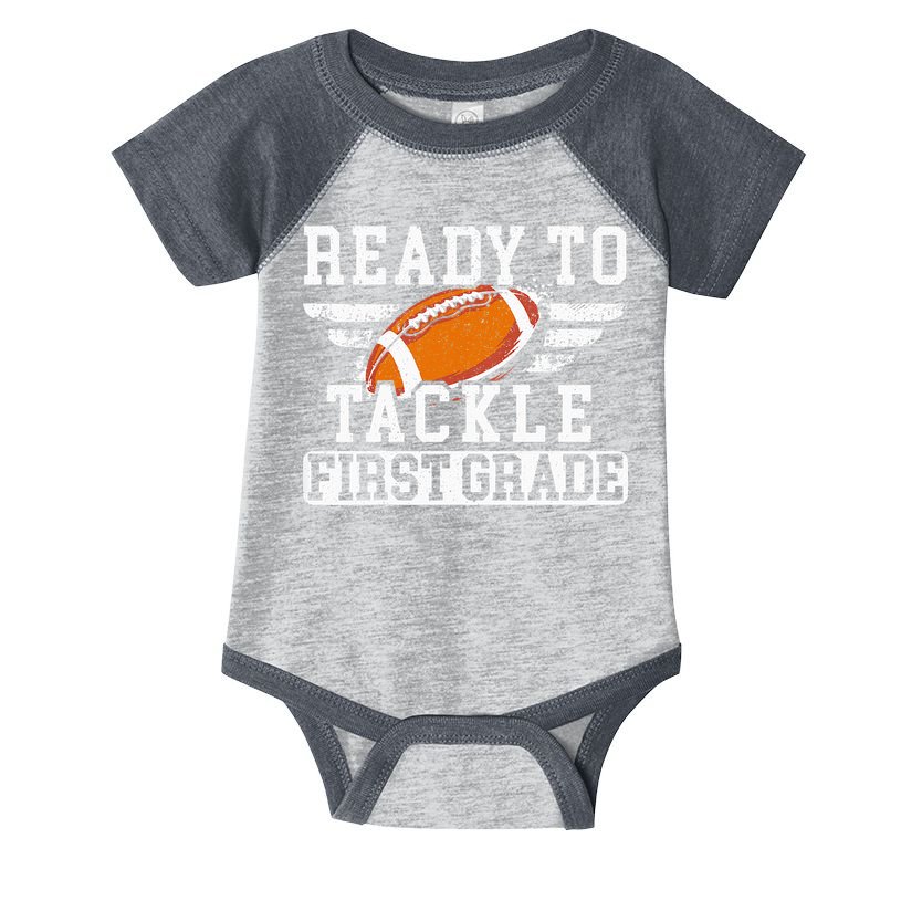 Ready To Tackle First Grade Football First Day Of School Infant Baby Jersey Bodysuit