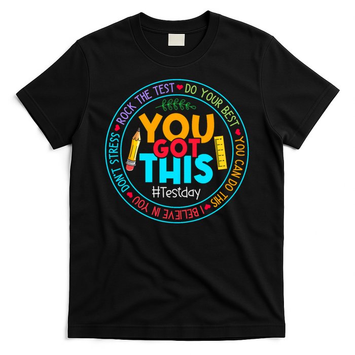 Rock The Test Don't Stress Just Do Your Best Test Day Rock The Test Teach.er Testing Day You Got This T-Shirt