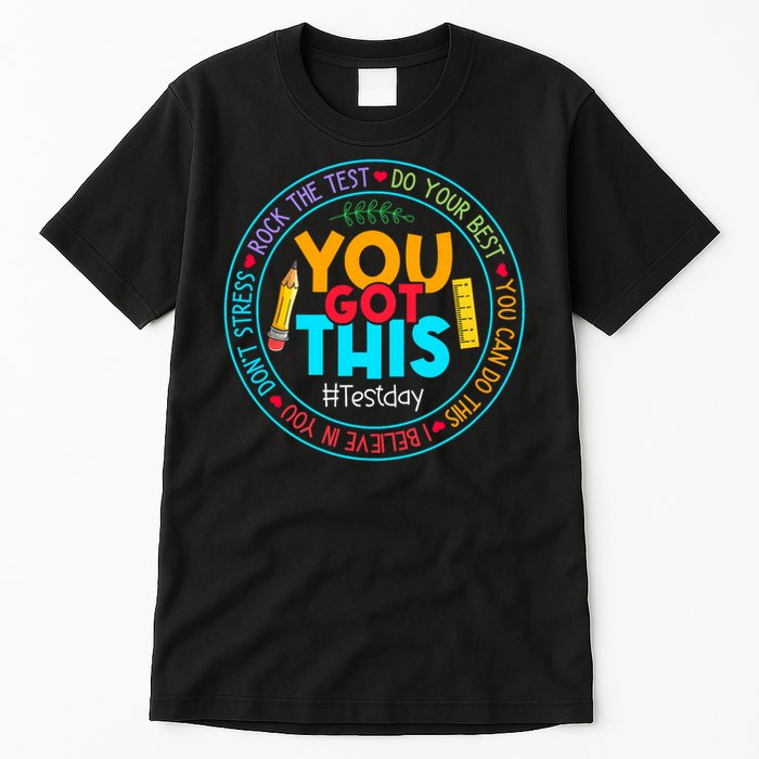 Rock The Test Don't Stress Just Do Your Best Test Day Rock The Test Teach.er Testing Day You Got This Tall T-Shirt
