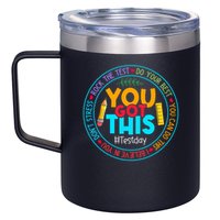 Rock The Test Don't Stress Just Do Your Best Test Day Rock The Test Teach.er Testing Day You Got This 12oz Stainless Steel Coffee Mug
