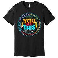 Rock The Test Don't Stress Just Do Your Best Test Day Rock The Test Teach.er Testing Day You Got This Premium T-Shirt