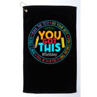 Rock The Test Don't Stress Just Do Your Best Test Day Rock The Test Teach.er Testing Day You Got This Golf Towel