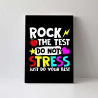 Rock The Test Dont Stress Just Do Your Best Testing Day Canvas