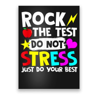 Rock The Test Dont Stress Just Do Your Best Testing Day Poster