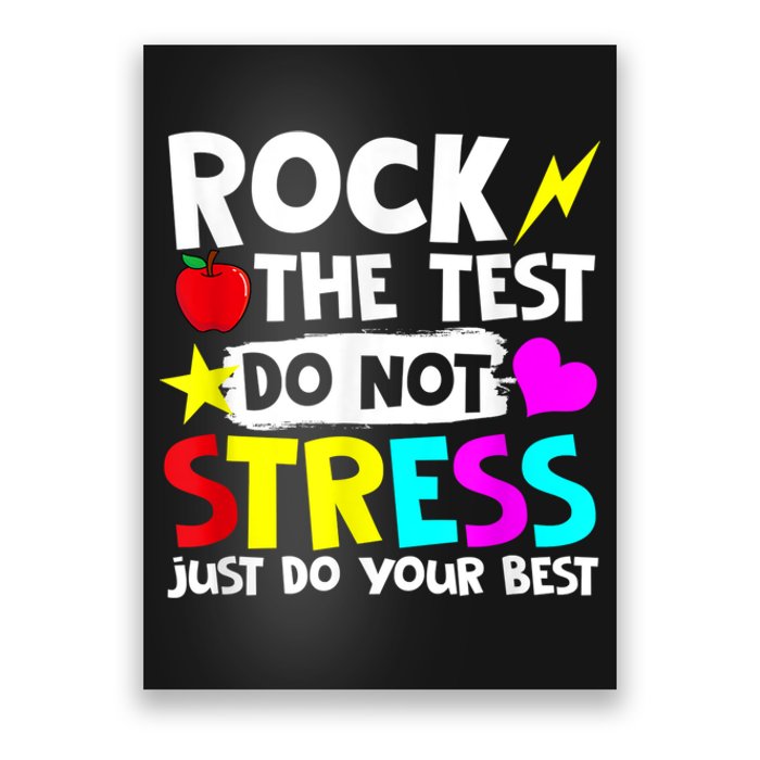 Rock The Test Dont Stress Just Do Your Best Testing Day Poster