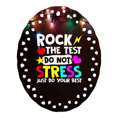 Rock The Test Dont Stress Just Do Your Best Testing Day Ceramic Oval Ornament