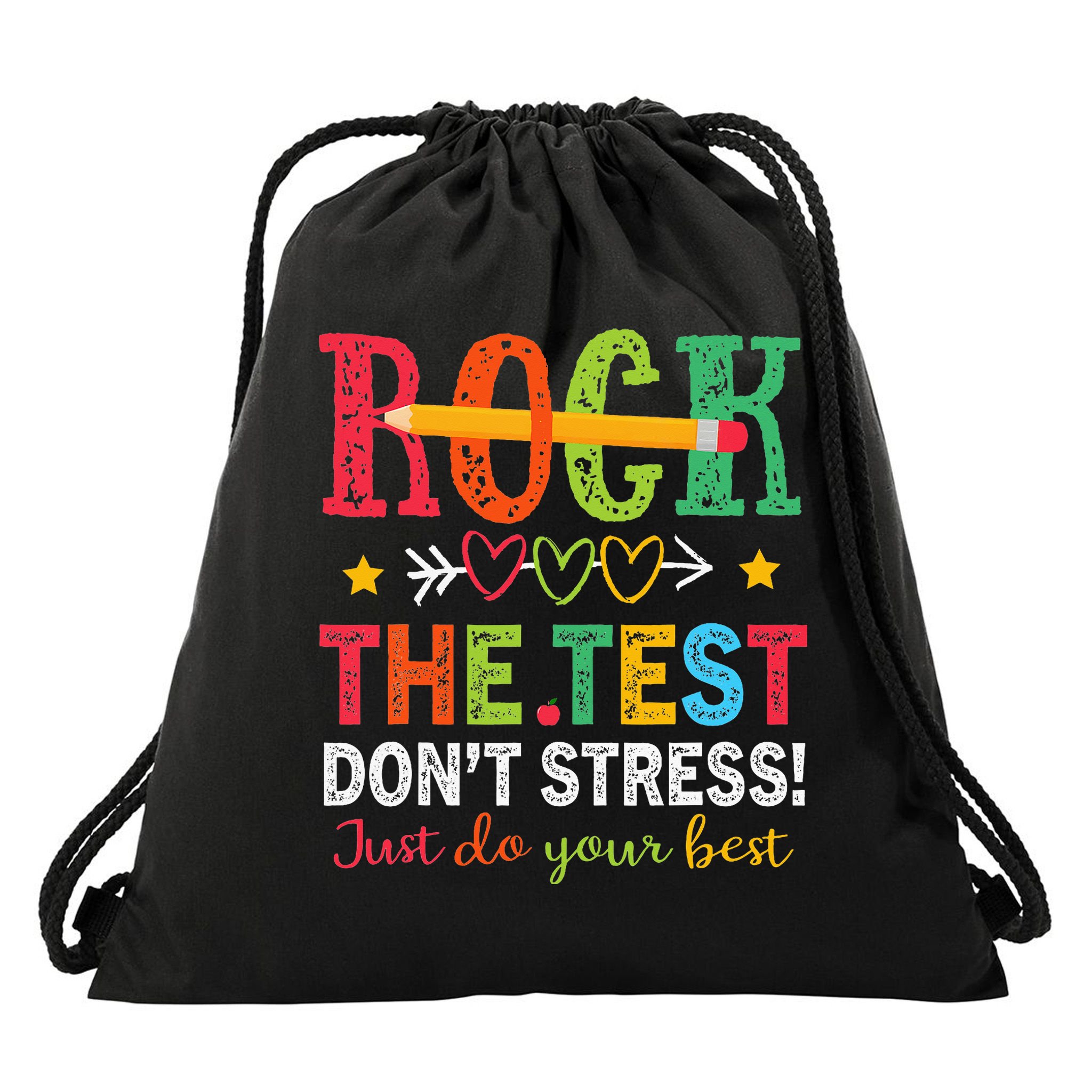 Rock The Test Don't Stress Just Do Your Best Teacher Drawstring Bag