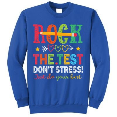 Rock The Test Don't Stress Just Do Your Best Teacher Sweatshirt