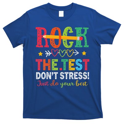 Rock The Test Don't Stress Just Do Your Best Teacher T-Shirt