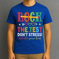 Rock The Test Don't Stress Just Do Your Best Teacher T-Shirt
