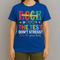Rock The Test Don't Stress Just Do Your Best Teacher T-Shirt