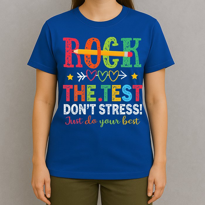 Rock The Test Don't Stress Just Do Your Best Teacher T-Shirt