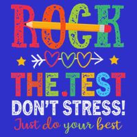 Rock The Test Don't Stress Just Do Your Best Teacher T-Shirt