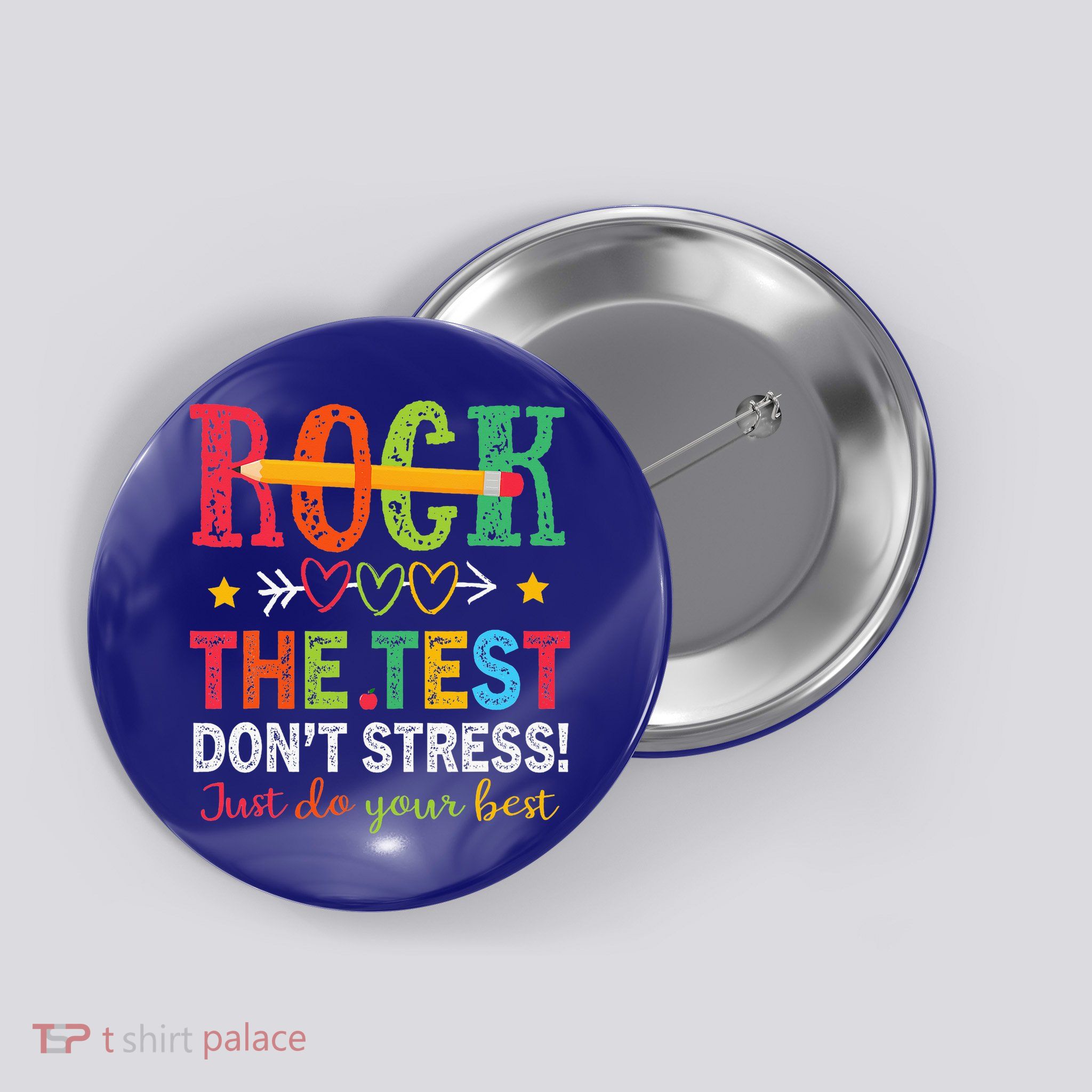 Rock The Test Don't Stress Just Do Your Best Teacher Button