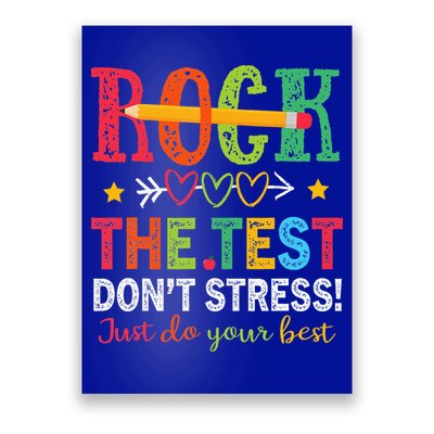 Rock The Test Don't Stress Just Do Your Best Teacher Poster