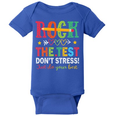 Rock The Test Don't Stress Just Do Your Best Teacher Baby Bodysuit