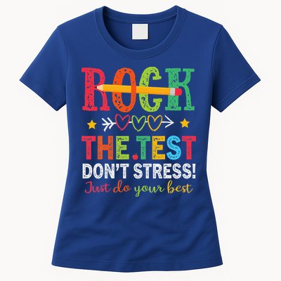 Rock The Test Don't Stress Just Do Your Best Teacher Womens T-Shirt