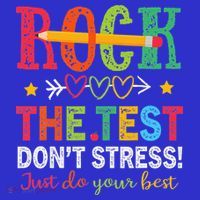 Rock The Test Don't Stress Just Do Your Best Teacher Womens T-Shirt