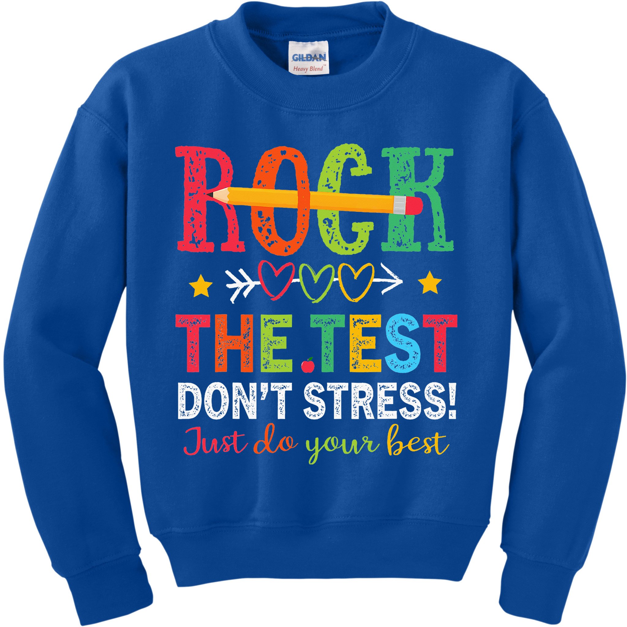 Rock The Test Don't Stress Just Do Your Best Teacher Kids Sweatshirt