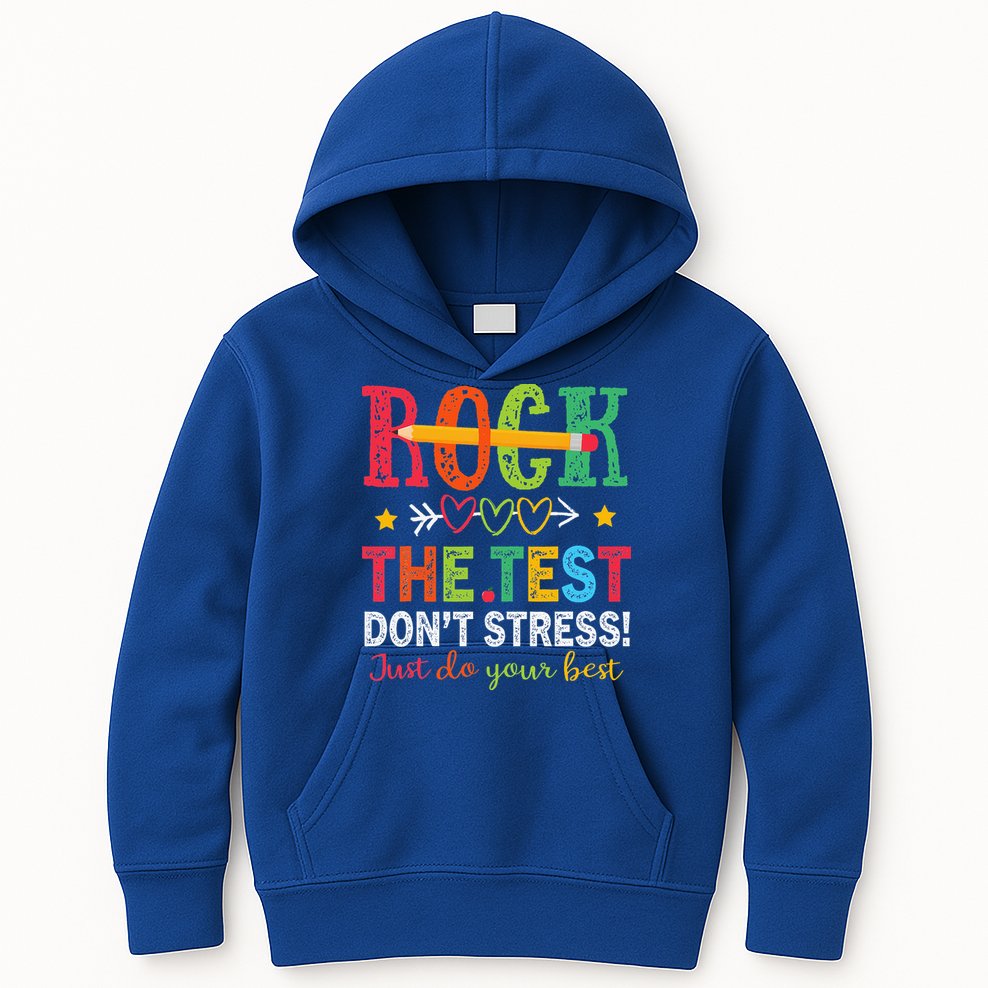 Rock The Test Don't Stress Just Do Your Best Teacher Kids Hoodie