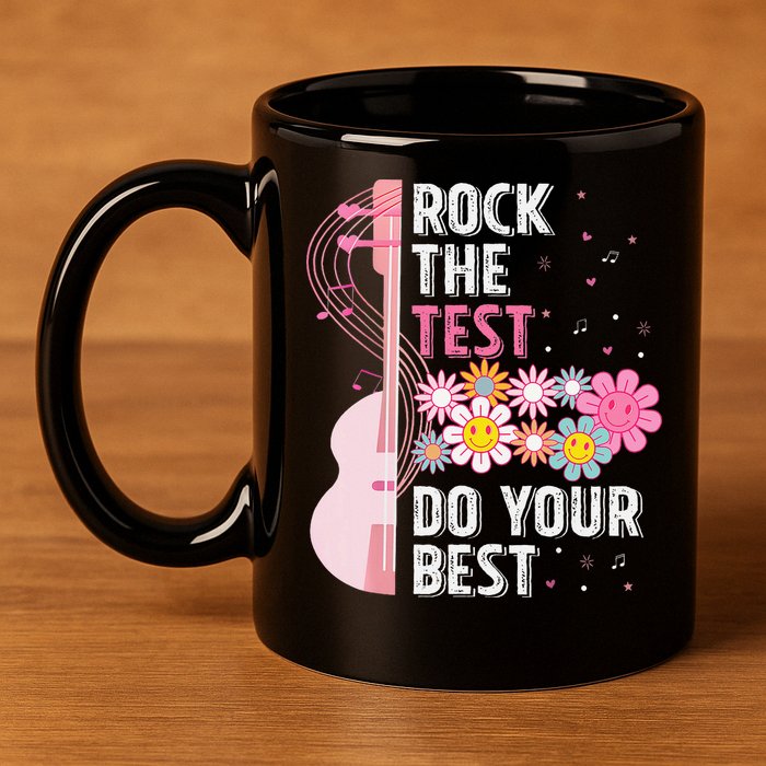 Rock The Test Do Your Best Testing Day Teachers Students Gift 11oz C Handle Ceramic Mug
