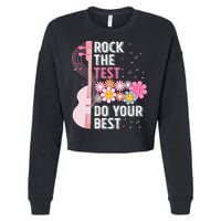 Rock The Test Do Your Best Testing Day Teachers Students Gift Cropped Pullover Crew