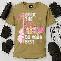 Rock The Test Do Your Best Testing Day Teachers Students Gift Performance Shirt