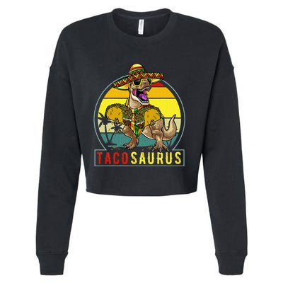 Retro Tacosaurus Taco Dinosaur T Rex Funny Cinco De Mayo Cropped Pullover Crew